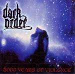 Dark Order : 5000 Years Of Violence
